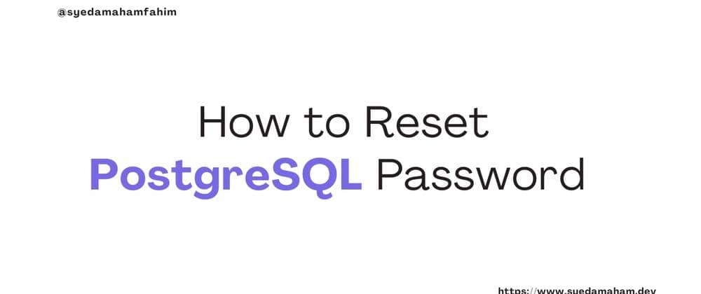 How to Reset PostgreSQL Password