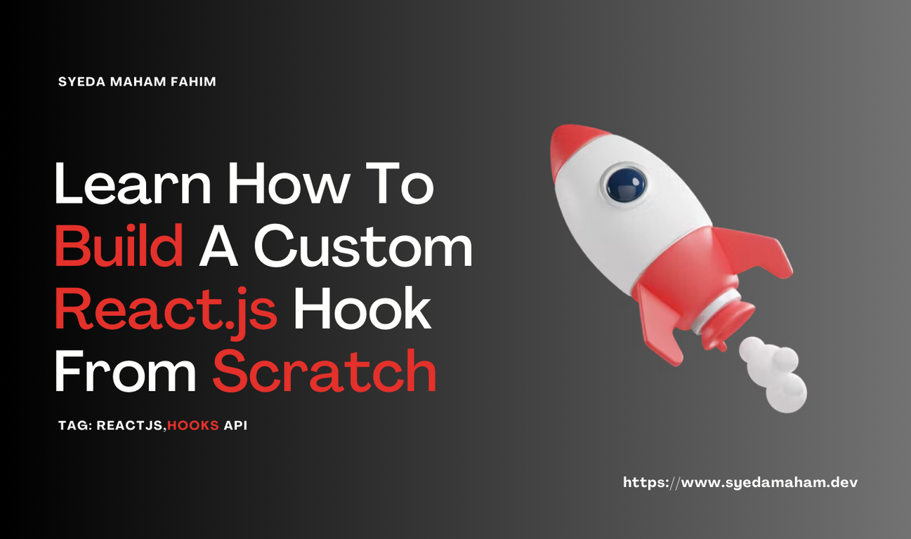 Learn How to Build a Custom ReactJS Hook from Scratch.png